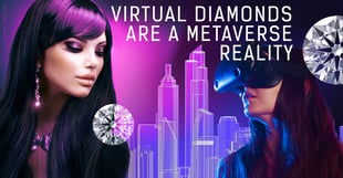 All signs point to diamonds entering the metaverse